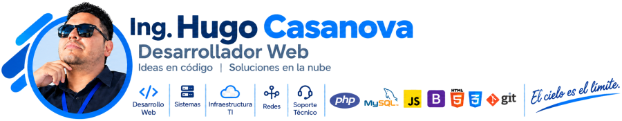 Desarrollado por Ing. Hugo Casanova, desarrollador web